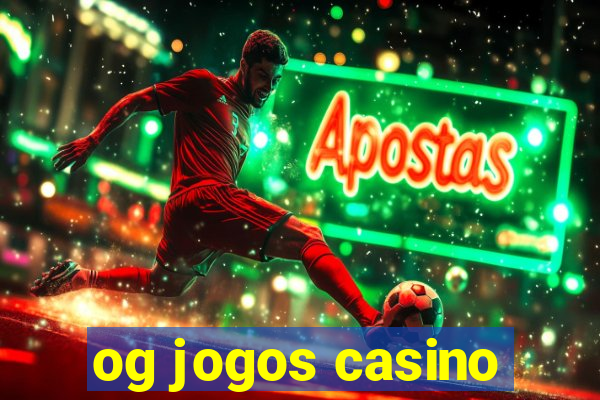 og jogos casino